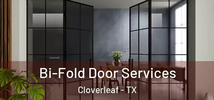  Bi-Fold Door Services Cloverleaf - TX