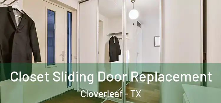  Closet Sliding Door Replacement Cloverleaf - TX
