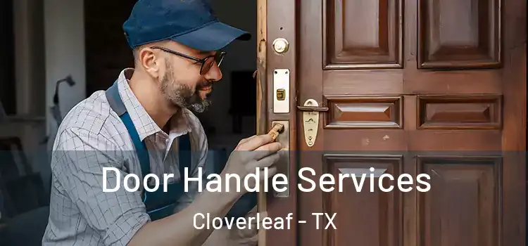 Door Handle Services Cloverleaf - TX