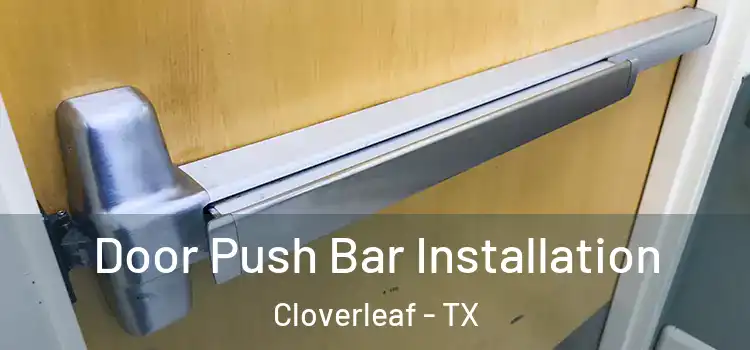  Door Push Bar Installation Cloverleaf - TX
