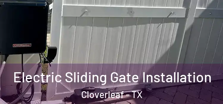  Electric Sliding Gate Installation Cloverleaf - TX