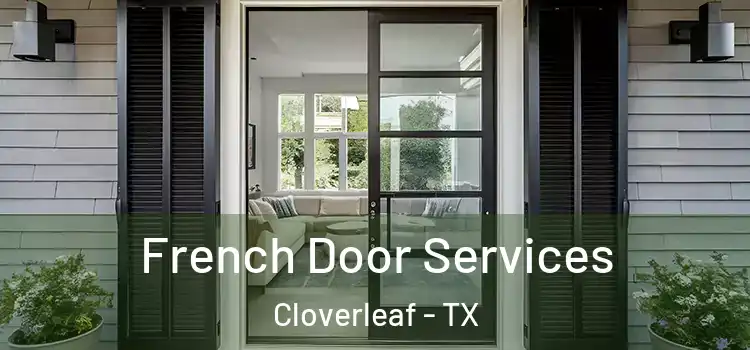  French Door Services Cloverleaf - TX
