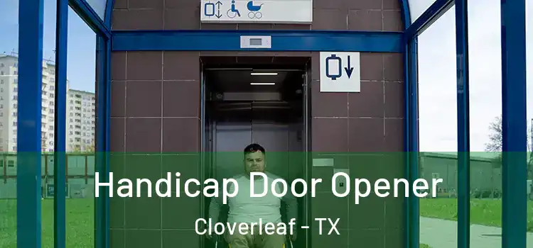  Handicap Door Opener Cloverleaf - TX
