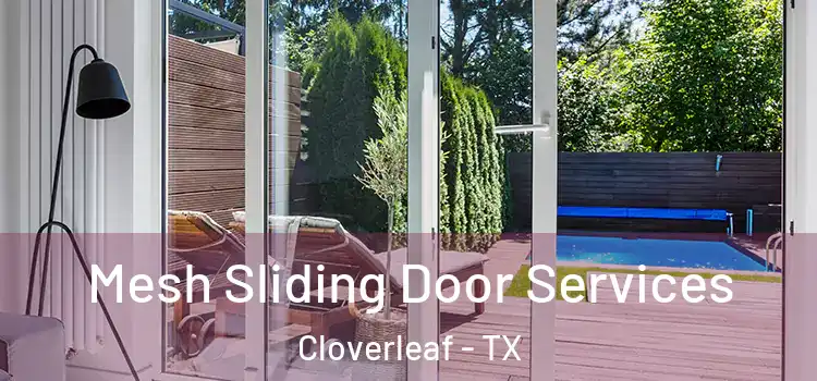  Mesh Sliding Door Services Cloverleaf - TX