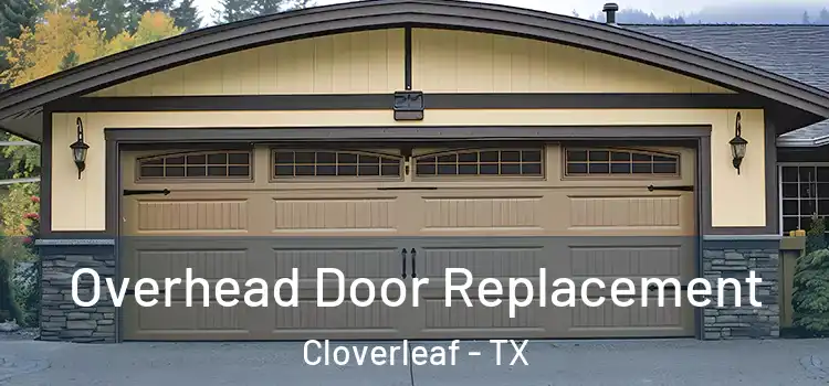  Overhead Door Replacement Cloverleaf - TX