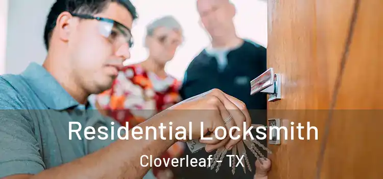  Residential Locksmith Cloverleaf - TX