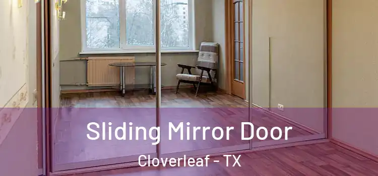 Sliding Mirror Door Cloverleaf - TX